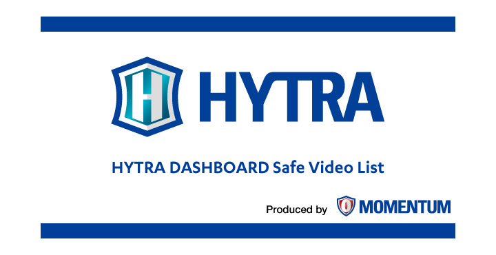 モメンタム、HYTRA DASHBOARD Safe Video List