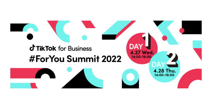TikTok for Business #ForYou Summit 2022
