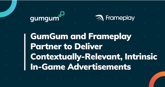 GumGumとFrameplayが提携、ゲーム内でのコンテクスチュアル広告を配信