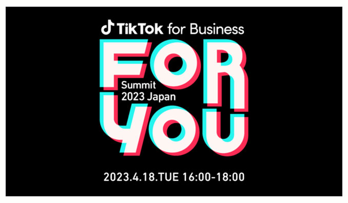 TikTok for Business ForYou Summit 2023 Japan