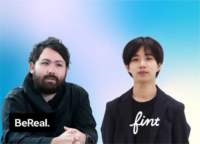 BeReal.
代理店パートナーシップリード兼 コンテンツソリューションマネージャー
国定希生 氏

株式会社FinT
SNSソリューション事業部 インフルエンサーマーケティングチームマネージャー
有末悠真